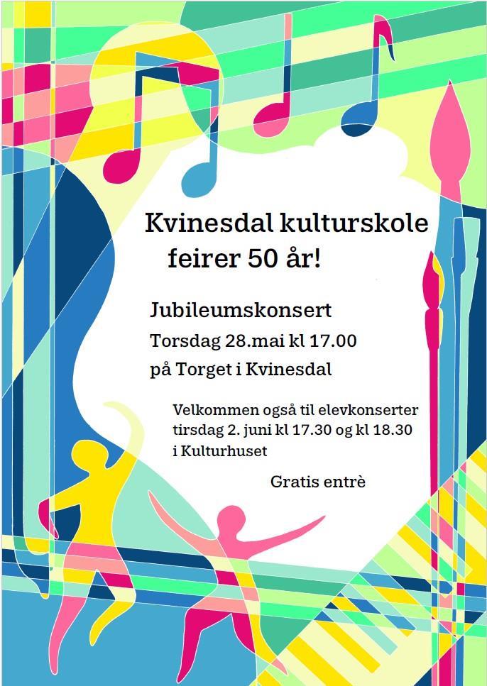Kvinesdal kulturskole feirer 50 år! Jubileumskonsert torsdag 28. mai kl. 17.00 på torget i Kvinesdal. Velkommen også til elevkonserter tirsdag 2. juni kl. 17.30 og kl. 18.30 i kulturhuset. Gratis entre. - Klikk for stort bilde